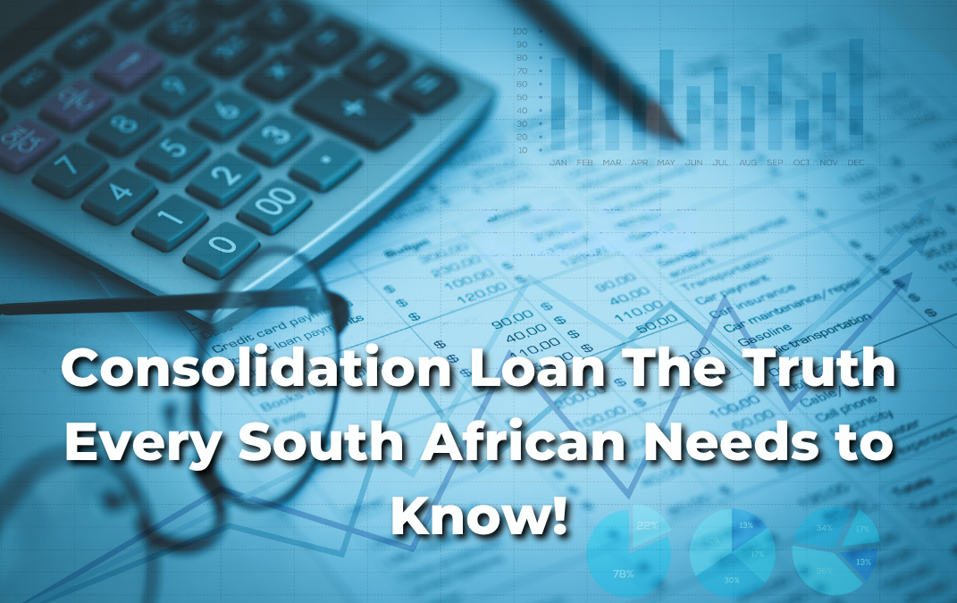 Consolidation Loan: Smart Move or Money Trap? The Truth Every South African Needs to Know